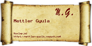 Mettler Gyula névjegykártya